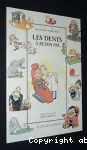 Les dents à petits pas