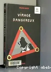 Virage dangereux