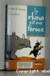 La rhino est une féroce
