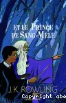Harry Potter. 6, Harry Potter et le prince de sang-mêlé