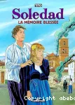 Soledad. 4, la mémoire blessée
