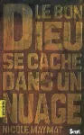 Le bon Dieu se cache dans un nuage