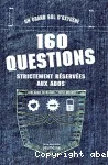 160 questions strictement réservées aux ados