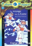 La Cabane Magique. 07 : Le voyage sur la lune