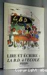 Lire et écrire : la B.D. à l'école
