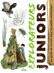 Explorateurs juniors : le guide de terrain pour les petits aventuriers
