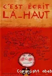 C'est écrit là-haut