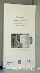 Intimité de la jeunesse. 3 : Si simple quand on le lit : dictionnaire d'un nouveau langage amoureux