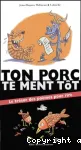 Ton porc te ment tôt : le trésor des poèmes pour rire