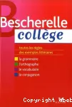 Bescherelle collège : grammaire, orthographe, conjugaison, vocabulaire