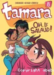 Tamara. 08, Oh, le salaud !