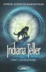 Indiana Teller. 1, Lune de printemps