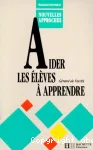 Aider les élèves à apprendre.