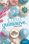 Les filles au chocolat. 2, Coeur guimauve
