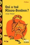 Qui a tué Minou-Bonbon ?