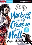 Macbeth and the creature from Hell