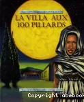 La villa aux 100 pillards