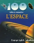100 infos à connaître : l'espace
