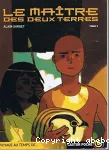 Le maître des deux terres. 3
