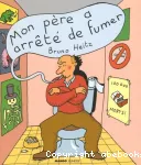 Mon père a arrêté de fumer