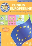 L'Union Européenne, tout comprendre d'un coup d'oeil