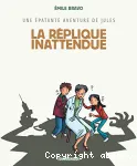 Une épatante aventure de Jules. 1, La réplique inattendue
