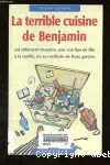 La terrible cuisine de Benjamin
