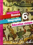 Histoire Géographie/ Education civique 6e : 48 fiches d'activités, version élève
