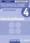 Technologie 4e : livre du professeur