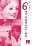 Histoire-géographie 6e, livre du professeur