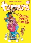 Tamara. 11, Quelle famille d'enfer !