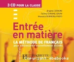 Entrée en matière : la méthode de français pour adolescents nouvellement arrivés