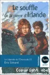 La légende de l'Emeraude. 1 : le souffle de la pierre d'Irlande