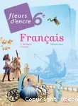 Français 6ème (Hachette éducation, 2014) : Fleurs d'encre