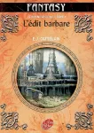Le premier signe.Tome 1. L'édit barbare