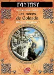 Le premier signe.Tome 2. Les noces de Goléade