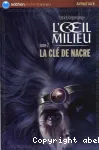 L'Oeil du milieu. Tome 2. La clé de nacre