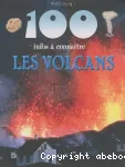 100 infos à connaître : les volcans