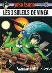 Yoko Tsuno. 6, Les 3 soleils de Vinéa