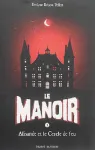 Le manoir, saison 1 : tome 3, Alisande et le cercle de feu