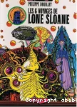 Les 6 voyages de Lone Sloane