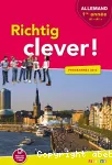 Allemand 1ère année A1/A1+ (Didier, 2016) : Richtig clerver !