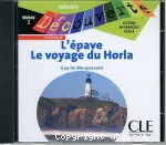 L'épave et Le voyage du Horla. Niveau 2