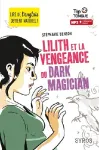 Lilith et la vengeance du dark magicien