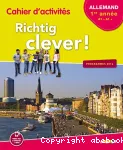 Allemand 1ère année A1/A1+ (Didier, 2016) : Richtig clerver ! : cahier d'activités