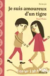 Je suis amoureux d'un tigre