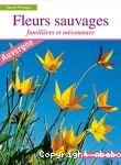 Fleurs sauvages familières et méconnues