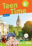 Anglais 6ème A1/A2 (Hachette éducation, 2017) : Teen Time