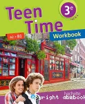Anglais 3ème A2/B1 (Hachette éducation, 2017) : Teen Time Workbook (version corrigée pour l'enseignant)