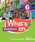 Anglais 6ème A1/A2 (Hachette éducation, 2017) : What's on Workbook (version corrigée pour l'enseignant)